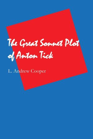 The Great Sonnet Plot of Anton Tick, 1st ed., Signed
